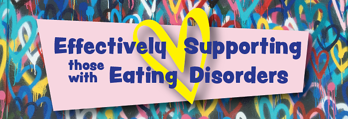 Effectively Supporting Those with Eating Disorders - 15 May logo